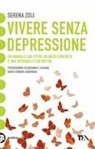 Serena Zoli - Vivere senza depressione