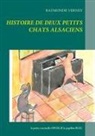 Raymonde Verney - Histoire de deux petits chats alsaciens