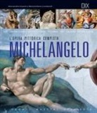 Alessandro Guasti, Massimiliano Lombardi - Michelangelo. L'opera pittorica completa