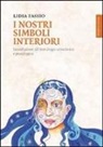 Lidia Fassio - I nostri simboli interiori. Introduzione all'astrologia umanistica e psicologica