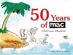 Dr Mark Bryant, Mark Bryant, Stanley McMurtry, McMurtry Stanley - 50 Years of MAC A Half Century of British Life
