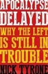 Nick Tyrone - Apocalypse Delayed