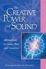 Elizabeth Clare Prophet, Elizabeth Clare (Elizabeth Clare Prophet) Prophet - The Creative Power of Sound