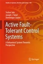 Tusha Jain, Tushar Jain, Dominique Sauter, Joseph Yamé, Joseph J Yamé, Joseph J. Yamé - Active Fault-Tolerant Control Systems