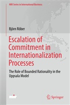 Björn Röber - Escalation of Commitment in Internationalization Processes