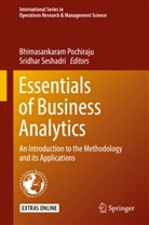 Bhimasankara Pochiraju, Bhimasankaram Pochiraju, Seshadri, Seshadri, Sridhar Seshadri - Essentials of Business Analytics