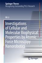 Mi Li - Investigations of Cellular and Molecular Biophysical Properties by Atomic Force Microscopy Nanorobotics