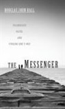 Douglas John Hall - The Messenger