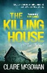 Claire McGowan, McGowan Claire - The Killing House (Paula Maguire 6)