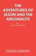 Phil Willmott,  Willmott Phil - The Adventures of Jason and the Argonauts