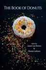 Diane Lockward, Jason Lee Brown, Shanie Latham - The Book of Donuts
