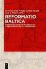 Johan Anselm Steiger, Heinrich Assel, Axel E Walter, Johann Anselm Steiger, Axel E. Walter - Reformatio baltica