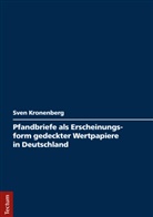 Sven Kronenberg - Pfandbriefe als Erscheinungsform gedeckter Wertpapiere in Deutschland