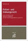 Rolf Schmidt - Polizei- und Ordnungsrecht