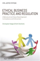Christophe Hodges, Christopher Hodges, Ruth Steinholtz - Ethical Business Practice and Regulation
