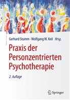 Stumm, Wolfgang W. Keil, Gerhar Stumm, Gerhard Stumm, W Keil, W Keil - Praxis der Personzentrierten Psychotherapie