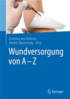 Christine von Reibnitz, Skowronsky, Skowronsky, Anette Skowronsky, Christin von Reibnitz, Christine von Reibnitz - Wundversorgung von A - Z