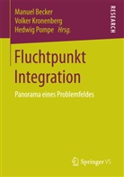 Manuel Becker, Volke Kronenberg, Volker Kronenberg, Hedwig Pompe - Fluchtpunkt Integration