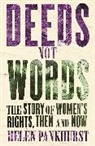Helen Pankhurst, Pankhurst Helen - Deeds Not Words