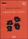 Edgar Wallace - I quattro giusti