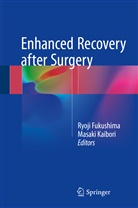 Ryoj Fukushima, Ryoji Fukushima, Kaibori, Kaibori, Masaki Kaibori - Enhanced Recovery after Surgery