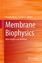 Li, Li, Guohui Li, Hongd Wang, Hongda Wang - Membrane Biophysics