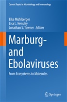 Lisa L. Hensley, Lis L Hensley, Lisa L Hensley, Elke Mühlberger, Jonathan S Towner, Jonathan S. Towner - Marburg- and Ebolaviruses