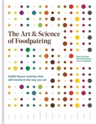 Peter Coucquyt, Foodpairing N.V., Bernard Lahousse, Johan Langenbick, Foodpairing N. V. - The Art and Science of Foodpairing