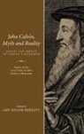 Amy N. Burnett, Amy Nelson Burnett - John Calvin, Myth and Reality
