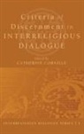 Catherine Cornille - Criteria of Discernment in Interreligious Dialogue
