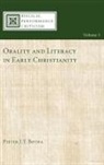 Pieter Botha, Pieter J. J. Botha, David Rhoads - Orality and Literacy in Early Christianity