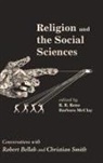 Barbara McClay, R. R. Reno, R. R. (Rusty) Reno - Religion and the Social Sciences
