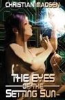 Christian Madsen - The Eyes of the Setting Sun-