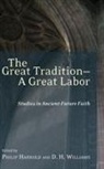 Philip E. Harrold, D. H. Williams - The Great Tradition-A Great Labor