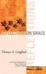 Thomas A. Langford, Philip A. Rolnick, Jonathan R. Wilson - Reflections on Grace