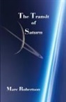 Marc Robertson - The Transit of Saturn