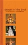 William A. Dyrness - Senses of the Soul