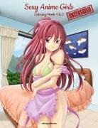 Nick Snels - Sexy Anime Girls Uncensored Coloring Book for Grown-Ups 1 & 2