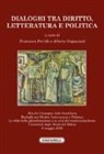 F. Petrillo, A. Vespaziani - Dialoghi tra diritto, letteratura e politica. Atti del Convegno italo-brasiliano (Molise, 6 maggio 2016)