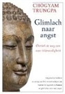 Chögyam Trungpa - Glimlach naar angst