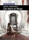 Antonio Polosa - Dal diario di Moga. Gheler, l'esploratore