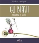 Malusa Kosgran - Gli istanti. Emozioni in dono