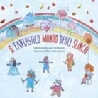 Lea D'Ambrosio, S. Della Chiara - Il fantastico mondo degli Slinchi