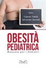Salvatore Iasevoli, Valerio Nobili - Obesità pediatrica. Manuale per i pediatri