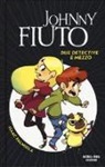 Isaac Palmiola, N. Aparicio - Due detective e mezzo. Johnny Fiuto