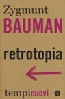 Zygmunt Bauman - Retrotopia