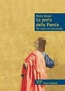 Pietro Bovati - La parola della porta. Per vivere di misericordia