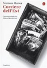 Norman Manea - Corriere dell'Est. Conversazioni con Edward Kanterian