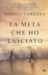 Monica Carrillo - La metà che ho lasciato