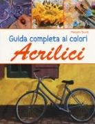 Marylin Scott - Guida completa ai colori acrilici